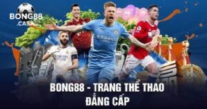 Uy Tín Bong88 - Khám Phá Game Online Đáng Tin Cậy